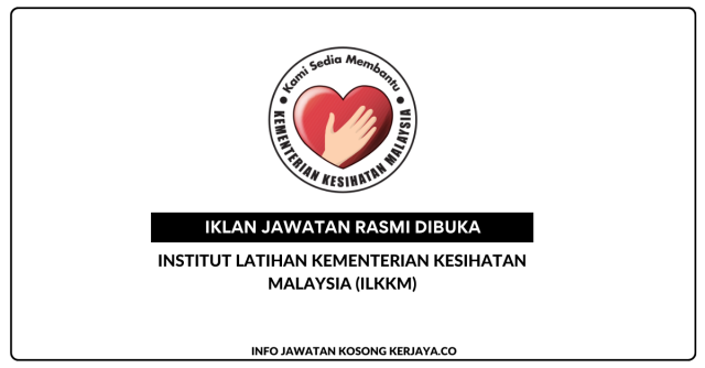 Institut Latihan Kementerian Kesihatan Malaysia (ILKKM) ~ Kekosongan Jawatan Personel MySTEP