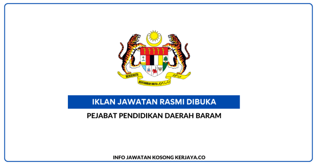 Pejabat Pendidikan Daerah Baram ~ Jawatan Kosong Pembantu Pengurusan Murid