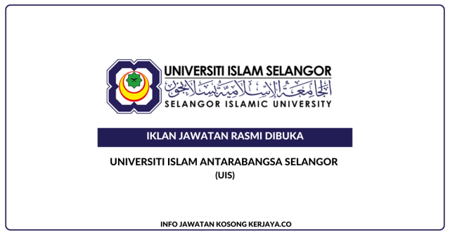 Universiti Islam Antarabangsa Selangor (UIS) ~ Jawatan Kosong Penolong Pegawai Tadbir (Pereka Grafik)