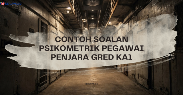 Contoh Soalan Psikometrik Pegawai Penjara Gred KA1