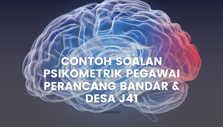 Contoh Soalan Personaliti Psikometrik Pegawai Perancang Bandar & Desa J41