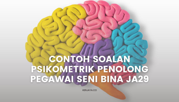 Contoh Soalan Personaliti Minat Psikologi Psikometrik Penolong Pegawai Seni Bina JA29