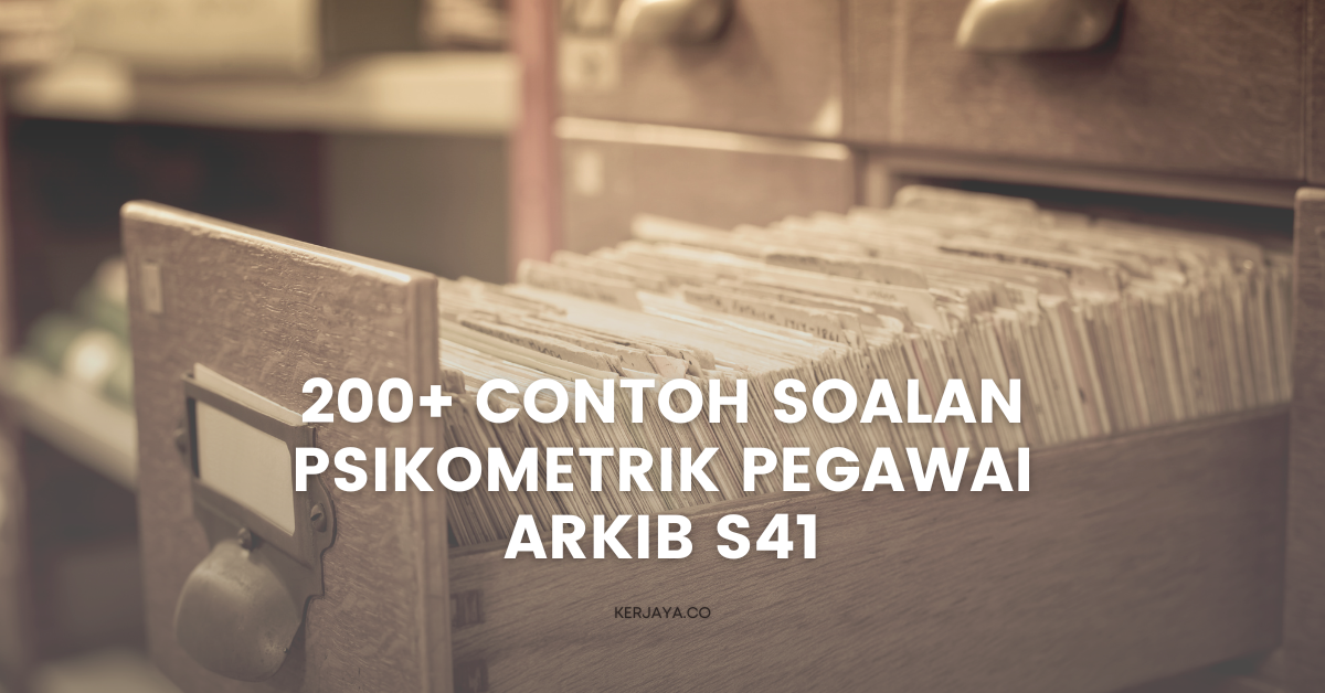 200+ Contoh Soalan Psikometrik Pegawai Arkib S41