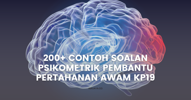200+ Contoh Soalan Psikometrik Pembantu Pertahanan Awam KP19