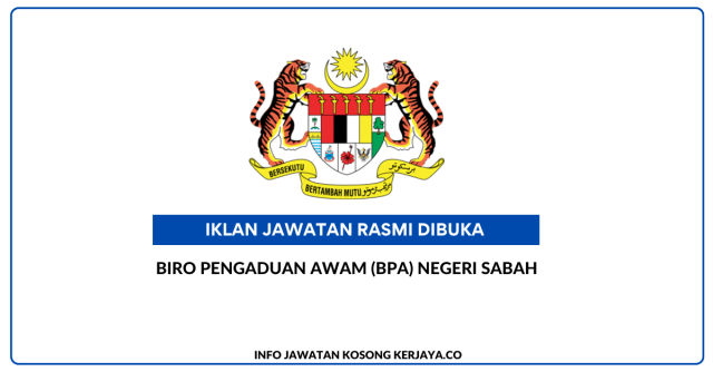 Biro Pengaduan Awam (BPA) Negeri Sabah ~ Jawatan Kosong Personel MySTEP Kelayakan Diploma/STPM