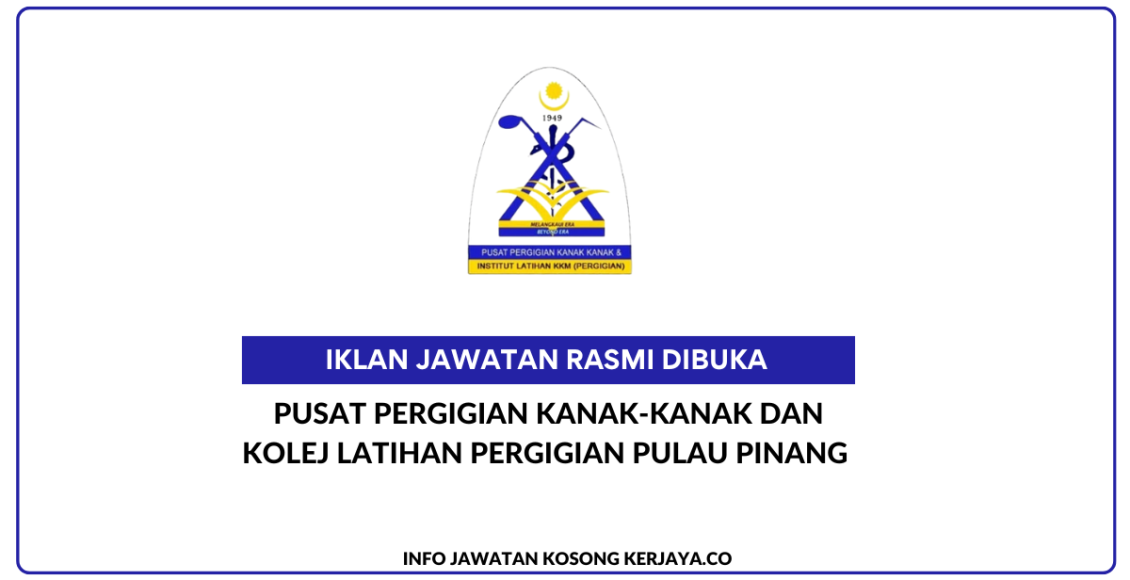 Pusat Pergigian Kanak-Kanak Dan Kolej Latihan Pergigian Pulau Pinang