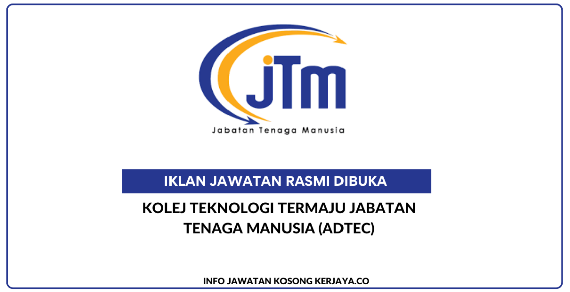 Kolej Teknologi Termaju Jabatan Tenaga Manusia (ADTEC