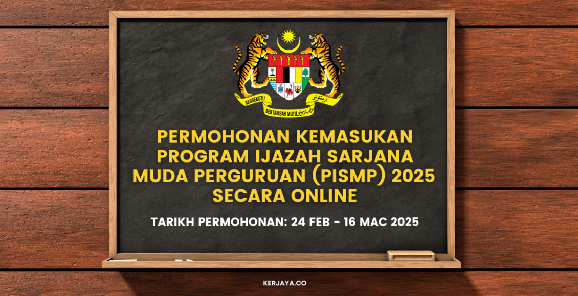 Permohonan Kemasukan Program Ijazah Sarjana Muda Perguruan (PISMP) 2025 Secara Online