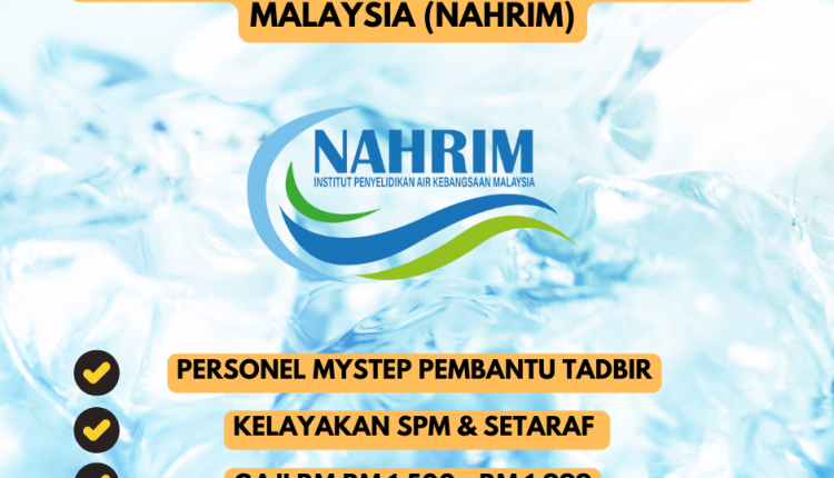 iklan INSTITUT PENYELIDIKAN AIR KEBANGSAAN MALAYSIA (NAHRIM)