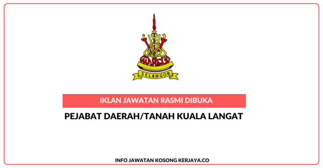 Pejabat Daerah/Tanah Kuala Langat ~ Kekosongan Jawatan Personel Mystep – Pembantu Tadbir (P/O) Gred N1