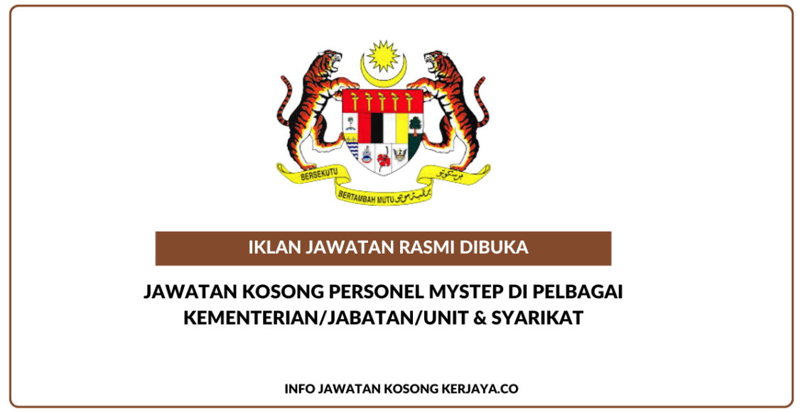 Jawatan Kosong Personel MySTEP Di Pelbagai Kementerian/Jabatan/Unit & Syarikat