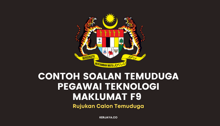 Temuduga Pegawai Teknologi F9