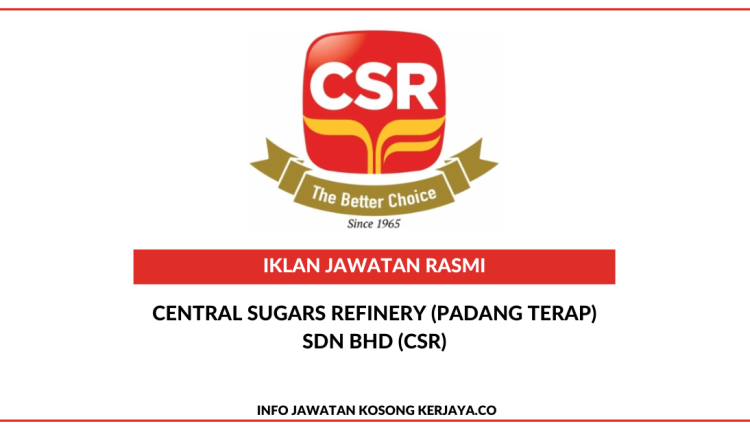 Central Sugars Refinery (Padang Terap) Sdn Bhd (CSR)