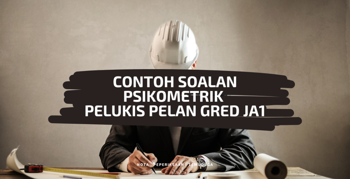 Contoh Soalan Psikometrik Pelukis Pelan Gred JA1