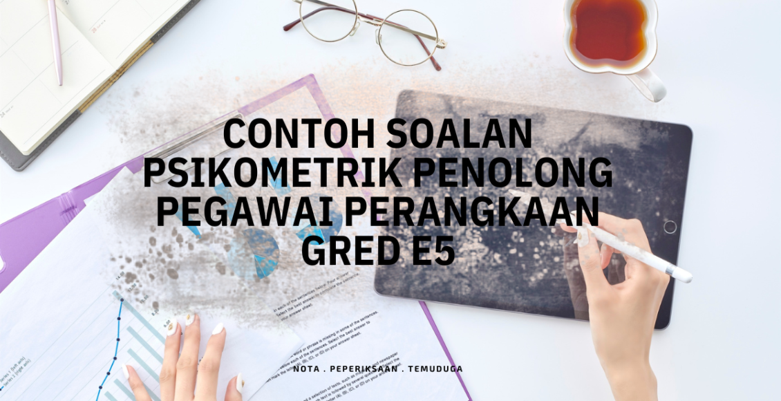 Contoh Soalan Psikometrik Penolong Pegawai Perangkaan Gred E5
