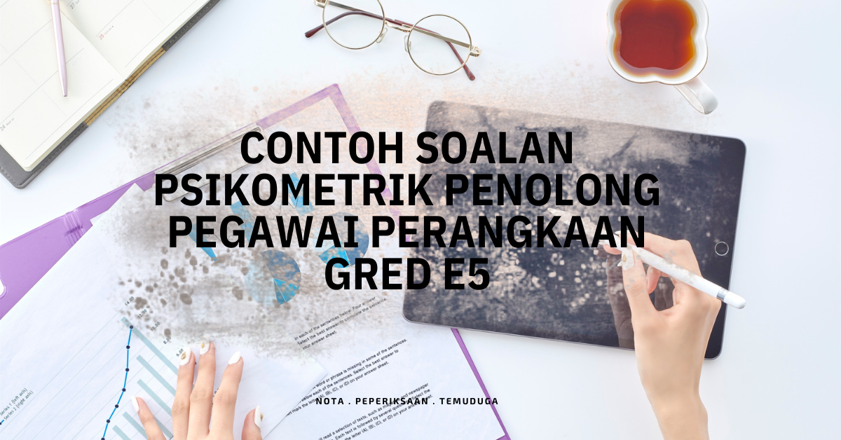 Contoh Soalan Psikometrik Penolong Pegawai Perangkaan Gred E5