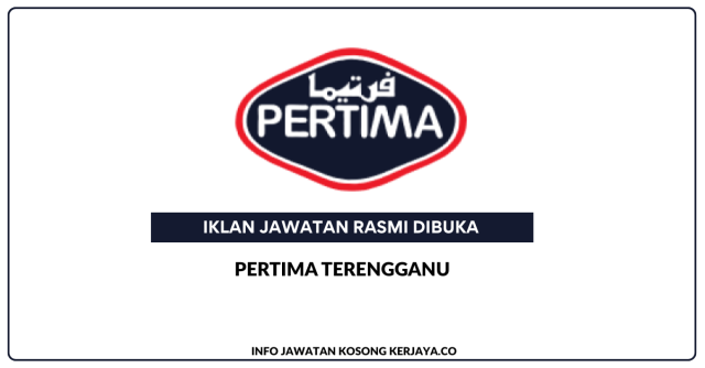 PERTIMA Terengganu ~ Kekosongan Jawatan Operator Pengeluaran (Wanita)