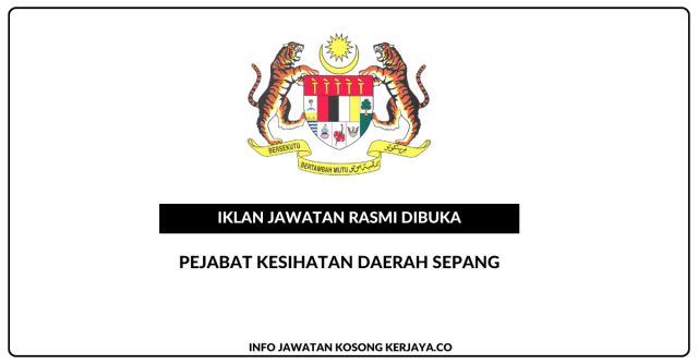 Pejabat Kesihatan Daerah Sepang ~ Jawatan Kosong Personel MySTEP