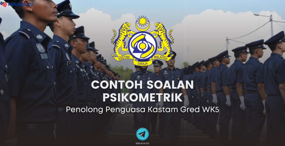 Soalan Psikometrik Penolong Penguasa Kastam WK5