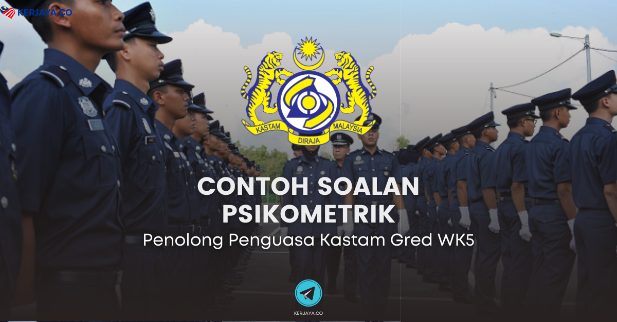 Soalan Psikometrik Penolong Penguasa Kastam WK5