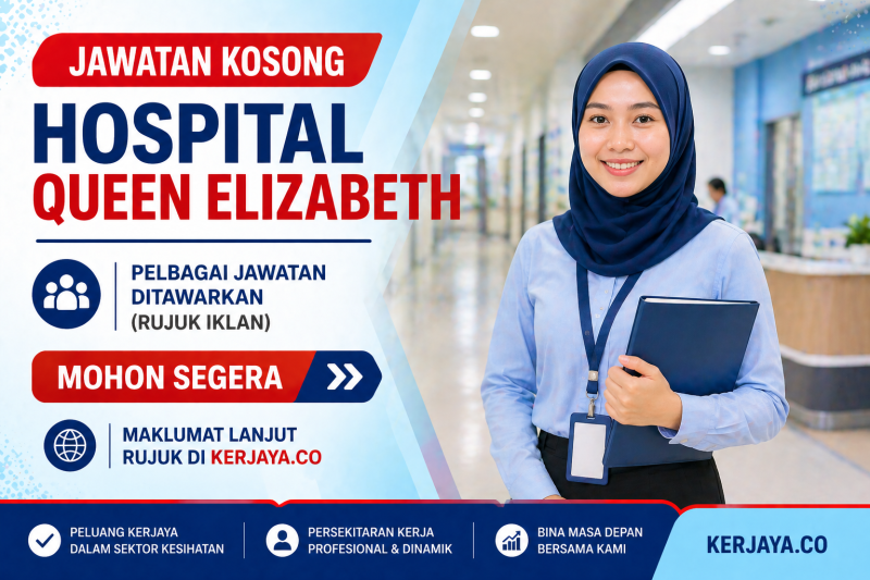 Hospital Queen Elizabeth (HQE) ~ Kekosongan Jawatan Personel MySTEP
